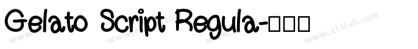 Gelato Script Regula字体转换